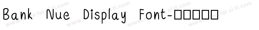 Bank Nue Display Font字体转换